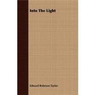 Into the Light by Taylor, Edward Robeson, 9781408674123
