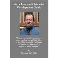 Story Line and Character Development Guide by Fitts, Norman Ray, 9781449574123