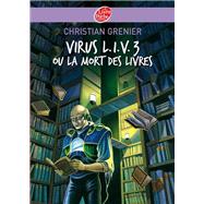 Virus L.I.V. 3 ou La mort des livres by Christian Grenier, 9782013224123