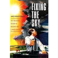 Fixing the Sky by Fleming, James Roger, 9780231144124
