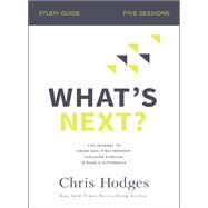 What's Next? by Hodges, Chris, 9780310104124