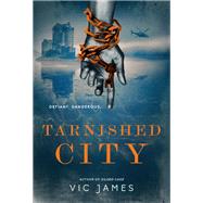 Tarnished City by JAMES, VIC, 9780425284124