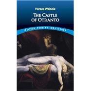 The Castle of Otranto by Walpole, Horace, 9780486434124