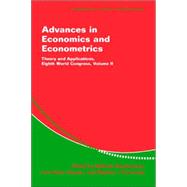 Advances in Economics and Econometrics: Theory and Applications, Eighth World Congress by Edited by Mathias Dewatripont , Lars Peter Hansen , Stephen J. Turnovsky, 9780521524124