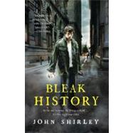 Bleak History by Shirley, John, 9781416584124