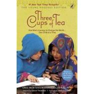 Three Cups of Tea: Young Readers Edition One Man's Journey to Change the World... One Child at a Time by Mortenson, Greg; Relin, David Oliver, 9780142414125