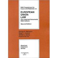 2004 Supplement to Cases and Materials on European Union Law by Fox, Eleanor, 9780314154125