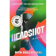 Headshot: A Novel by Bullwinkel, Rita, 9780593654125