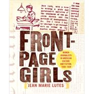 Front Page Girls by Lutes, Jean Marie, 9780801474125