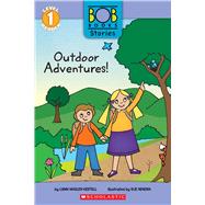Outdoor Adventures! (Bob Books Stories: Scholastic Reader, Level 1) by Kertell, Lynn Maslen; Hendra, Sue, 9781338814125
