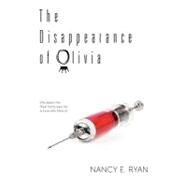 The Disappearance of Olivia by Ryan, Nancy E.; Forray, Alan (CON), 9781463794125