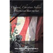 Onward, Christian Soldier by MSG (RET) James Kennard II, 9798385014125