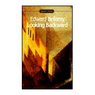 Looking Backward 2000-1887 by Bellamy, Edward; Fromm, Erich, 9780451524126