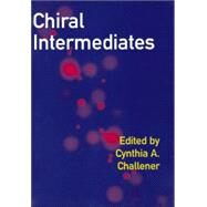 Chiral Intermediates by Challener, Cynthia A., 9780566084126