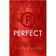 Perfect by Ahern, Cecelia, 9781250074126