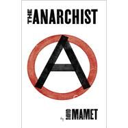 The Anarchist by Mamet, David, 9781559364126