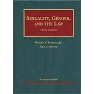 Sexuality, Gender and the Law by Eskridge, William, N., Jr.; Hunter, Nan D., 9781599414126
