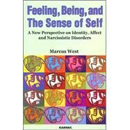 Feeling, Being and the Sense of Self by West, Marcus, 9781855754126