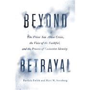 Beyond Betrayal by Ewick, Patricia; Steinberg, Marc W., 9780226644127