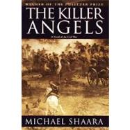 The Killer Angels by SHAARA, MICHAEL, 9780345444127