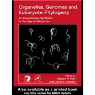 Organelles, Genomes and Eukaryote Phylogeny by Hirt, Robert P.; Horner, David S., 9780367394127