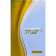 Oxford Studies in Philosophy of Mind Volume 4 by Kriegel, Uriah, 9780198924128