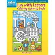 BOOST Fun with Letters Coloring Activity Book by Pomaska, Anna, 9780486494128