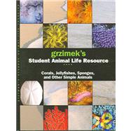 Grzimek's Student Animal Life Resource by Allen, Catherine Judge, 9780787694128