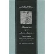 Observations upon Liberal Education, in All Its Branches by Turnbull, George, 9780865974128