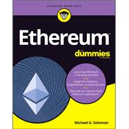 Ethereum for Dummies by Solomon, Michael G., 9781119474128