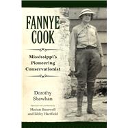Fannye Cook by Shawhan, Dorothy; Barnwell, Marion; Hartfield, Libby, 9781496814128
