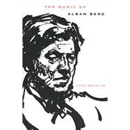 The Music of Alban Berg by Dave Headlam, 9780300184129