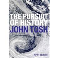 The Pursuit of History by Tosh, John, 9780582894129