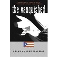 The Vanquished by Andreu Iglesias, Cesar; Mintz, Sidney W., 9780807854129