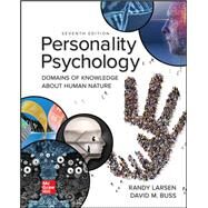 Personality Psychology: Domains of Knowledge About Human Nature by Larsen, Randy; Buss, David, 9781260254129