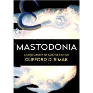 Mastodonia by Clifford D. Simak, 9781504024129