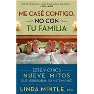 Me Case Contigo, No Con Tu Familia by Mintle, Linda, 9781599794129