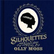 Silhouettes from Popular Culture by MOSS, OLLY, 9781781164129