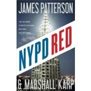 NYPD Red by Patterson, James; Karp, Marshall, 9780316224130