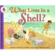 What Lives in a Shell? by Zoehfeld, Kathleen Weidner, 9780785734130