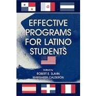 Effective Programs for Latino Students by Slavin, Robert E.; Calderón, Margarita; Calderon, Margarita; Duran, Richard, 9780805834130