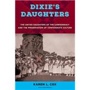 Dixie's Daughters by Cox, Karen L.; Smith, John David, 9780813064130