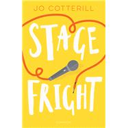 Hopewell High: Stage Fright by Cotterill, Jo, 9781472934130