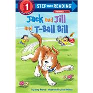 Jack and Jill and T-Ball Bill by Pierce, Terry; DiCicco, Sue, 9781524714130