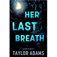 Her Last Breath by Taylor Adams, 9780063394131