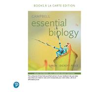 Campbell Essential Biology, Books a la Carte Edition by Simon, Eric J.; Dickey, Jean L.; Reece, Jane B., 9780134814131