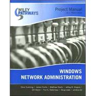 Wiley Pathways Windows Network Administration Project Manual by Suehring, Steve; Ulmer, L. Ward, 9780470114131