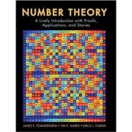 Number Theory : A Lively Introduction with Proofs, Applications, and Stories by Pommersheim, James; Marks, Tim; Flapan, Erica, 9780470424131