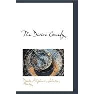 The Divine Comedy: Hell by Dante Alighieri; Norton, Charles Eliot, 9780554434131