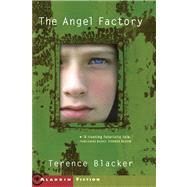 The Angel Factory by Blacker, Terence, 9780689864131